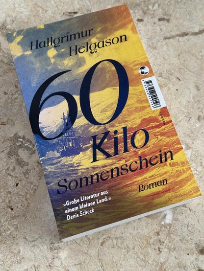 Hallgrimur Helgason
„60 Kilo Sonnenschein“
»Große Literatur aus einem kleinen Land.« Roman Denis Scheck